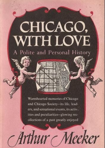 Arthur Meeker Jr.: Chicago with Love