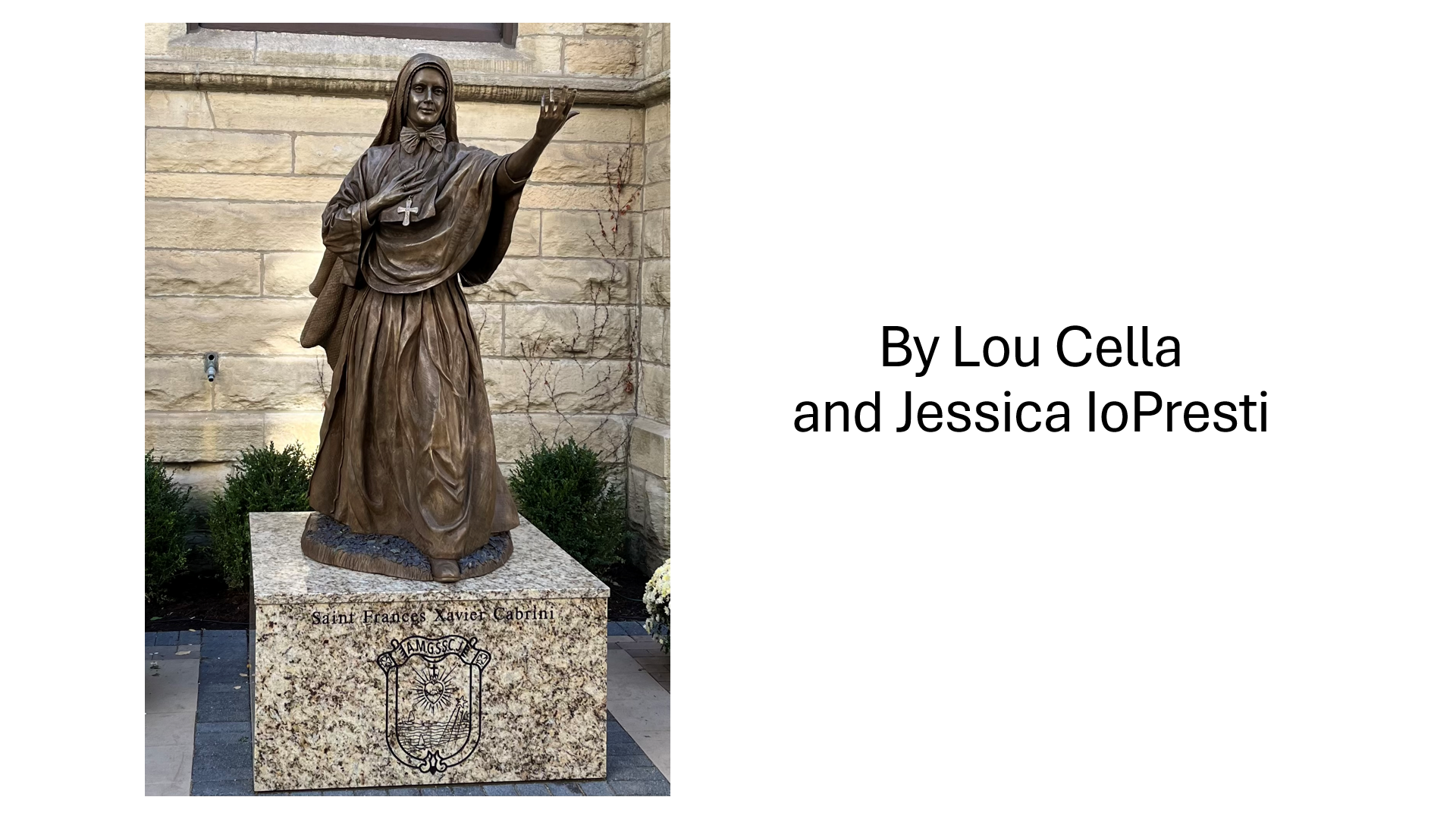 Mother St. Frances Xavier Cabrini, Holy Name Cathedral, 2022. Pope Francis liked the sculpture so much that a 1st Edition was created, and is now sited at the Vatican